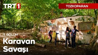 Tozkoparan 3. Bölüm  Karavan savaşı