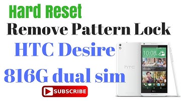 Hard Reset OR Remove Pattern Lock in HTC Desire 816G Dual Sim