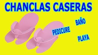 Como Hacer Chanclas Chancletas Sandalias Caseras Pedicure Baño - YouTube