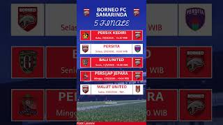 Jadwal 5 Laga Terakhir Borneo Fc Di Liga 1 20252026 jadwalliga12024 jadwalborneofc persib