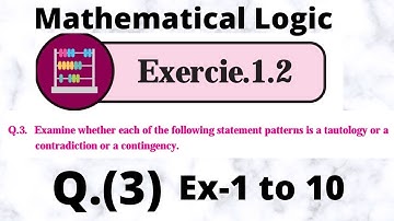 Mathematical logic Exercise- 1.2 Q(3) class 12th tautology contradiction contingency