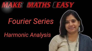 Fourier series for engineering mathematics|Harmonic Analysis 