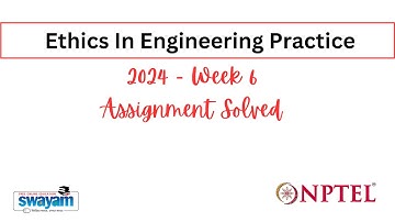 NPTEL»Ethics In Engineering Practice»Week 6»Assignments Solved