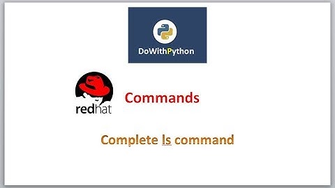 RHEL Commands | video-2 | complete ls command