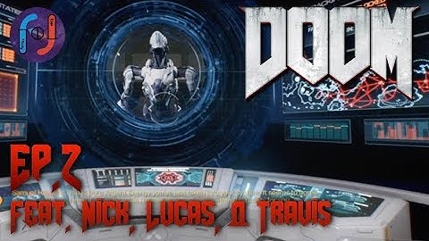 Enter Nick... The DOOM Slayer! Ep.2 - “Where’s the Cheese?!”