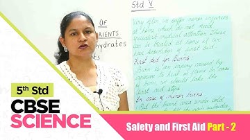 5th Std CBSE Science Syllabus | Safety and First Aid Part - 2 | Part-73
