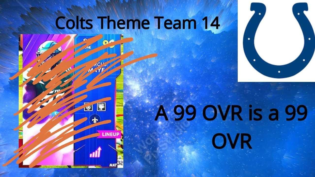 Colts Theme Team Episode 14 One more 99 OVR YouTube