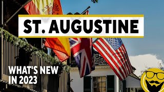 What's New in St. Augustine in 2023