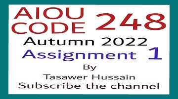 AIOU CODE 248 ( Solved Assignment 1) AUTUMN 2022