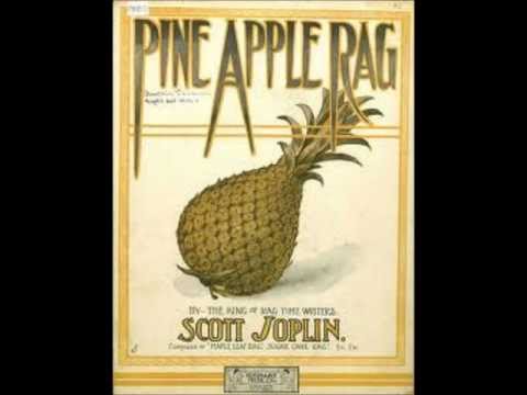 Pine Apple Rag - Scott Joplin (1908)