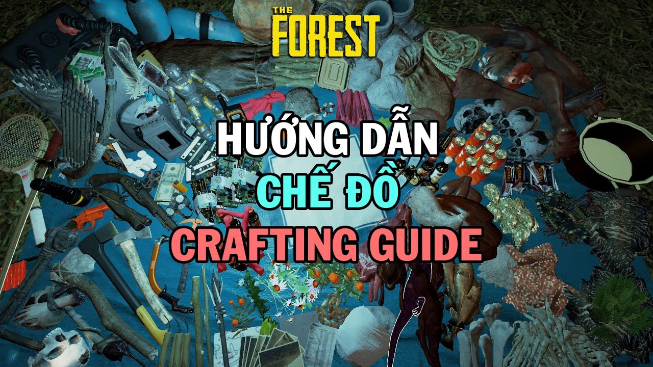 Hướng Dẫn Chế Đồ Trong The Forest (Crafting Guide In The Forest)