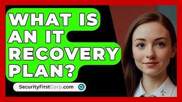 What Is An IT Recovery Plan? - SecurityFirstCorp.com