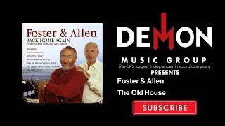 Video thumbnail of "Foster & Allen - The Old House"