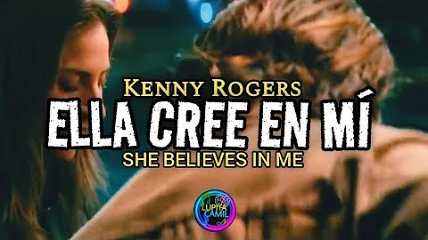 Kenny Rogers - She Believes In Me 💞 (Con letra / Subtitulado en español e inglés)A Star Is Born✨