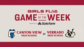 Girls Flag Football Game of The Week presented by State Farm: Canyon View @ Verrado