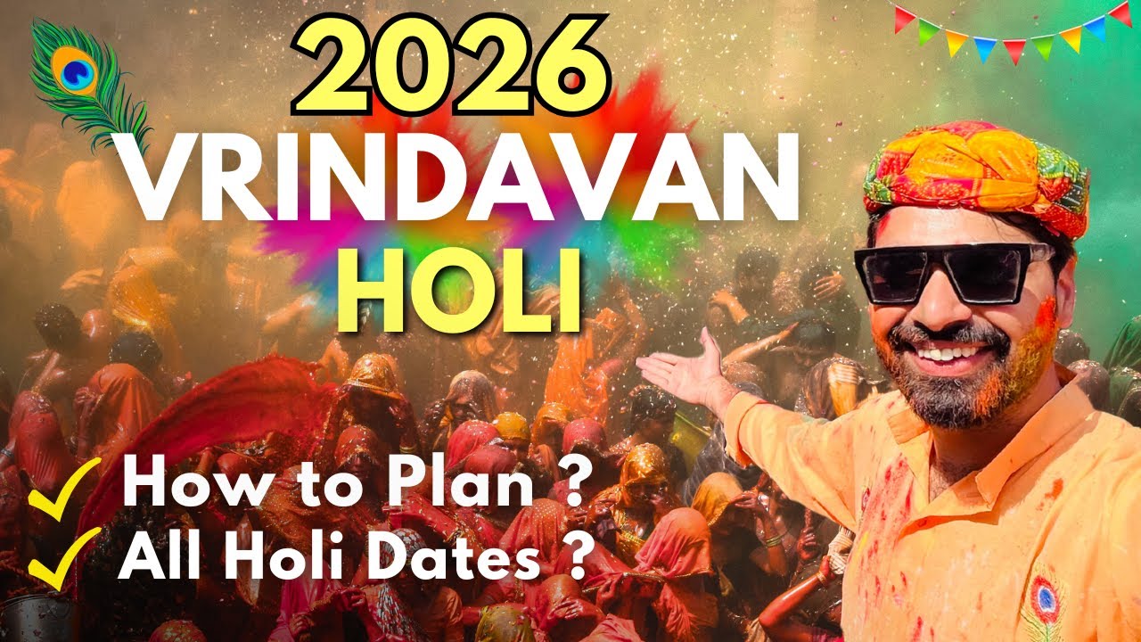 Vrindavan Holi Date 2026 | Vrindavan Holi Schedule 2026 | Vrindavan Holi Trip Plan 