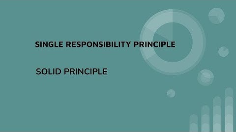 SOLID Principles | Part 2 : Single Responsibility Principle | #solidprinciples #software