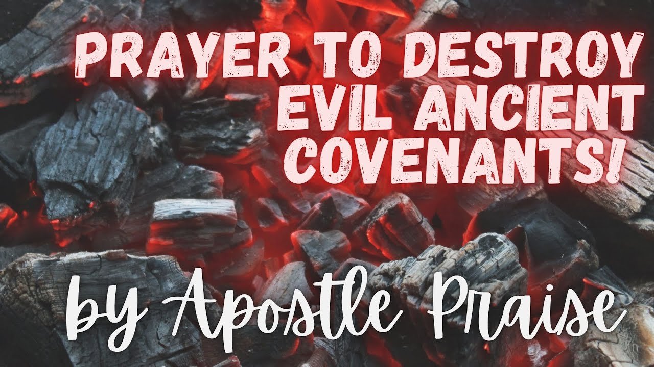 prayer-to-destroy-evil-family-covenants-and-altars-youtube