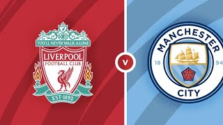 Liverpool vs Manchester City Preview