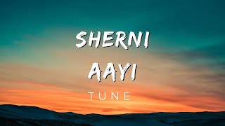 Sherni Aayi tune by Tune breaker #vocals #music