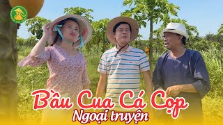 BẦU CUA CÁ CỌP ngoại truyện Tập 1: Bảo Chung, Khương Dừa, Thùy Kim Khiết về quê ăn giỗ