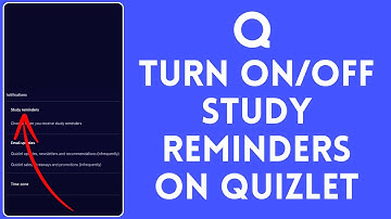 How to Turn ON/OFF Study Reminders on Quizlet (2024)