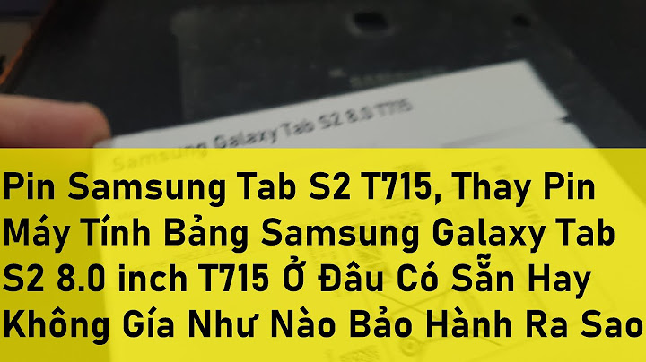 Đánh giá galaxy tab s2 pin năm 2024