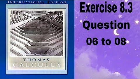 Thomas Calculus || Exercise 8.3 || Question 06 to 08 || Integration by Partial Fractions || Dl Calcu