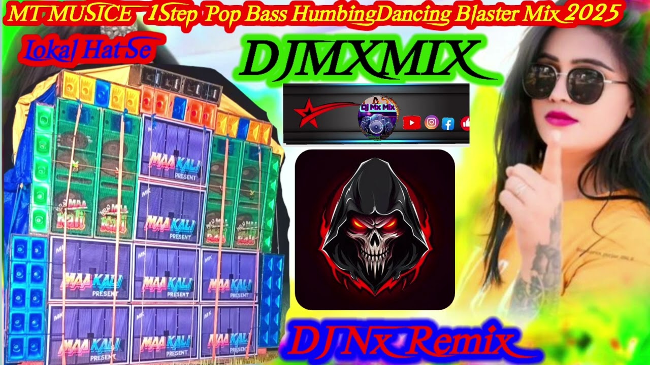 1Step Pop Bass HumbingDancing Blaster Mix 2025-DjNx Remix
