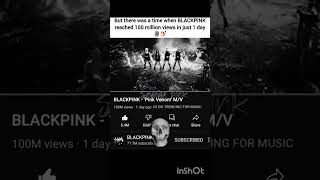 100m just in one day 💀🗿💅🏻 #fypシ゚viral #blackpink #kpop