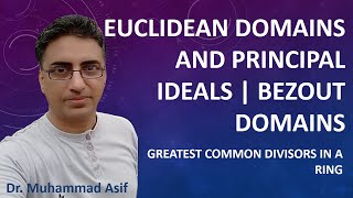 Euclidean Domains and Principal Ideals | Bezout Domains | Urdu | Hindi
