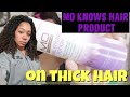 Mo Knows Hair Product on THICK hair!