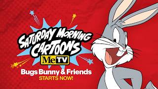 MeTV USA "Saturday Morning Cartoons: Bugs Bunny & Friends" now/intermission bumpers (2024)