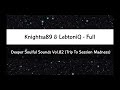 Knightsa89 & LebtoniQ(FULL) - Deeper Soulful Sounds Vol.82 (Trip To Session Madness)