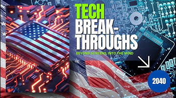 From Lab to Launch: The Breakthrough U.S. Technologies Set to Redefine the Future