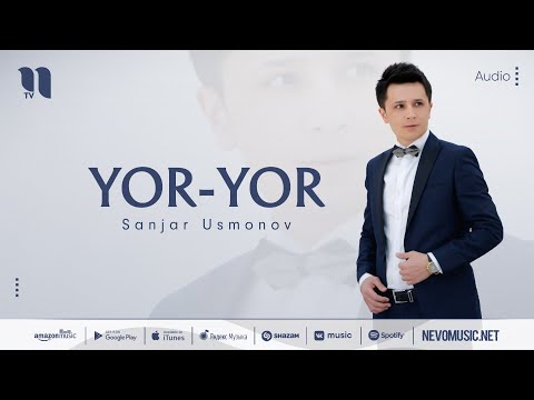 Sanjar Usmonov — Yor-yor (audio 2022)