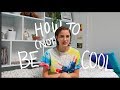 How (Not) To Be Cool