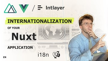 How to internationalized your Nuxt application using Intlayer