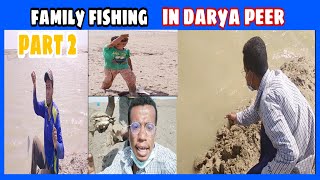 Amazing Family Fishing In Darya Peer Harjina Dhabeji | Part 2 | Fishing | Almania Fishing Point