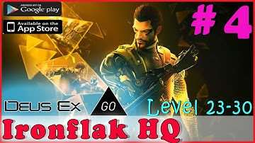 DEUS EX GO Walkthrough Gameplay Guide | Ironflak HQ Level 23-30 | iOS Android Full HD gold