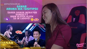 DANAR - AROMA DIA (SISITIPSI)| Suaranya Sungguh Sangat Merayuu💕| TOP 4 XFactorIndonesia | REACTION