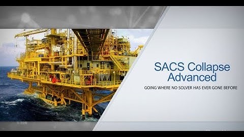 SACS Collapse Advanced