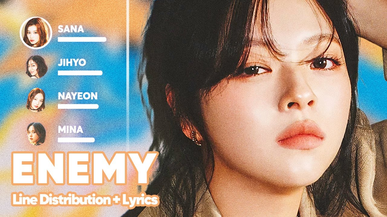 TWICE - ENEMY (Line Distribution + Lyrics Karaoke) PATREON REQUESTED TWICE - ENEMY (Line Distribution + Lyrics Karaoke) PATREON REQUESTED