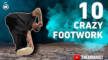10 CRAZY FOOTWORK | BBOY TUTORIAL | THEAMARIST
