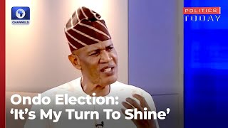 'It's My Time To Shine', Olusola Oke Eyes Ondo Governorship Seat | Politics Today