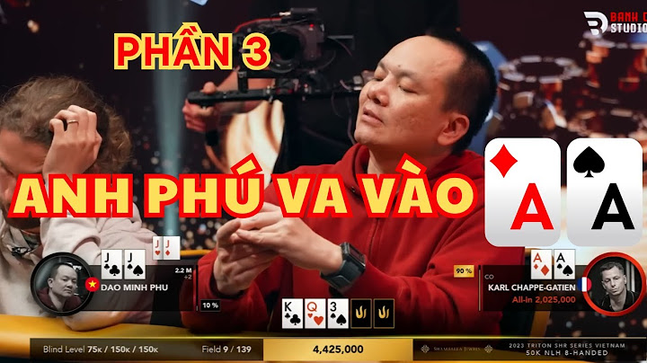 Part 3 | Mr. Phu rushes into the Aces | VIETNAMESE POKER COMMENTARY FINAL TABLE 50K TRITON