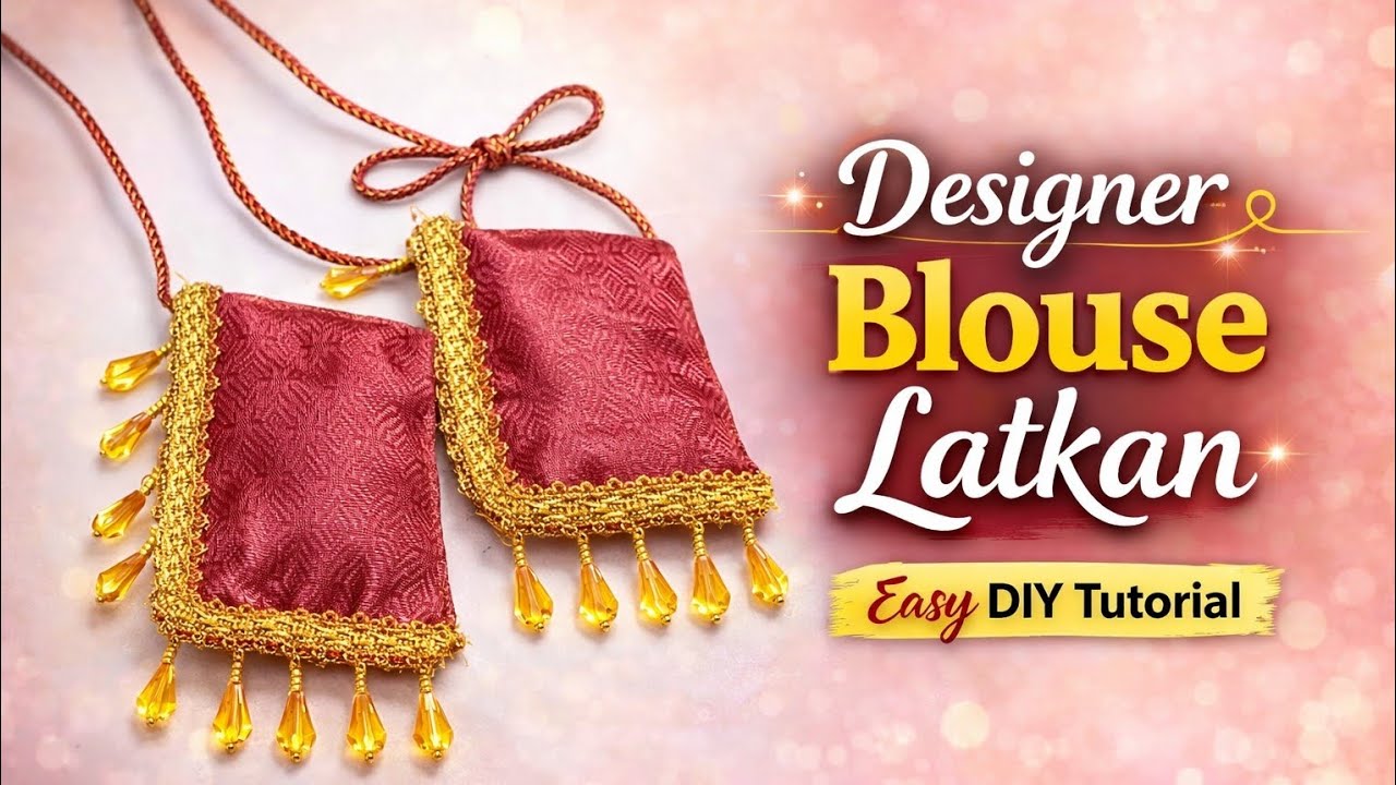 “Beautiful Blouse Dori Latkan DIY ✨ | Easy Sewing Tutorial”