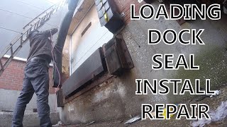 Loading Dock Seal Installation Repair