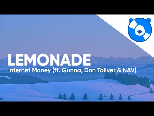 Internet Money - Lemonade (Clean - Lyrics) ft. Gunna, Don Toliver & NAV class=
