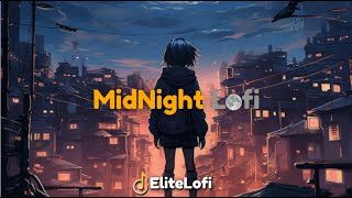 Midnight Lofi, | EliteLofi | #music #viral #lofi #eliteLofi